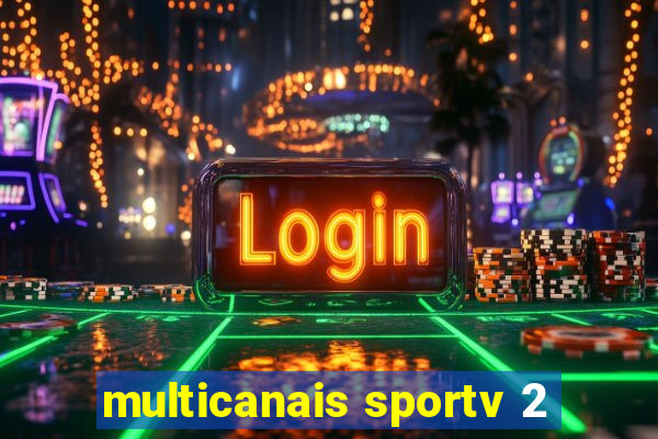 multicanais sportv 2